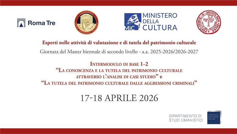Modulo di base I “La conoscenza e la tutela del patrimonio culturale attraverso l’analisi di casi studio” e modulo di base II “La tutela del patrimonio culturale dalle aggressioni criminali”