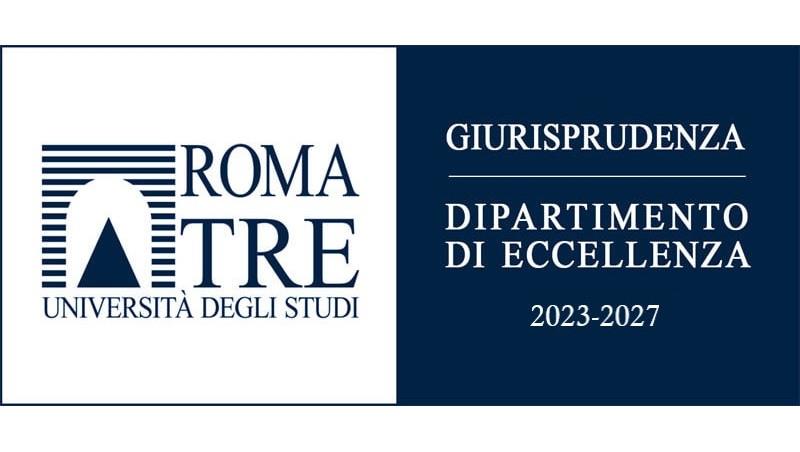 Dipartimenti di eccellenza 2023-2027: Giurisprudenza Roma Tre al 1º posto per le Scienze Giuridiche