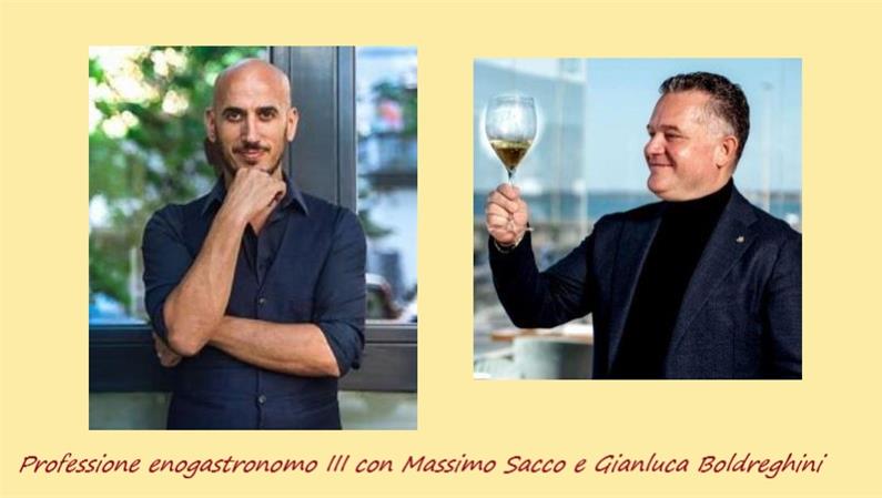 Professione Enogastronomo III con Massimo Sacco e  Gianluca Boldreghini