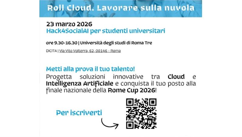 Hackathon “Roll Cloud. Lavorare sulla nuvola” – Hack4SocialAI arriva a Roma Tre