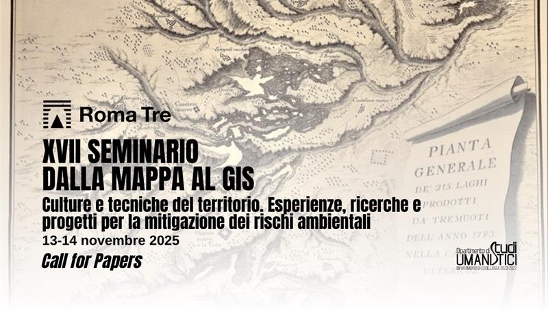 XVII Seminario di studi storico-cartografici Dalla mappa al GIS
