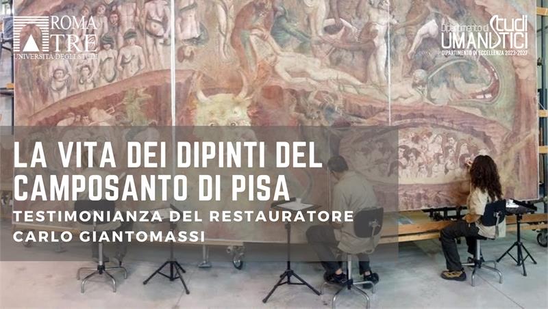 La vita dei dipinti del Camposanto di Pisa. Testimonianza del restauratore Carlo Giantomassi
