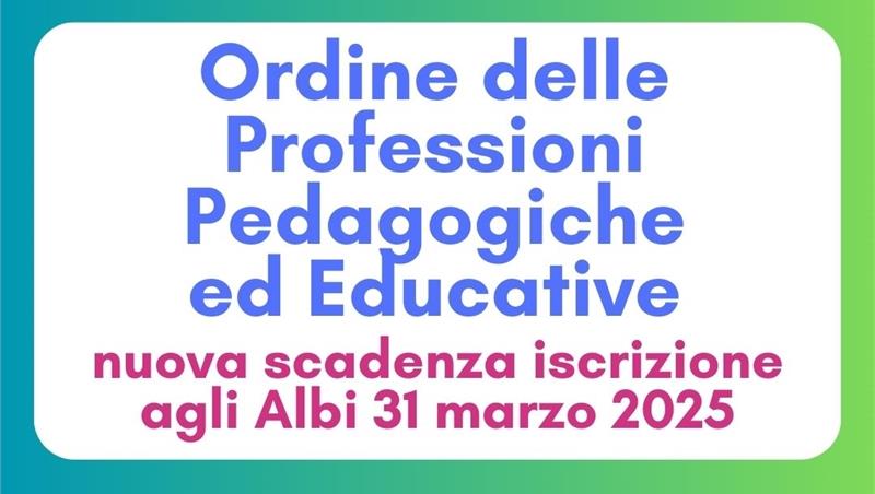Comunicazione Albo Educatori professionali socio pedagogici e Albo Pedagogisti - riapertura termini iscrizione