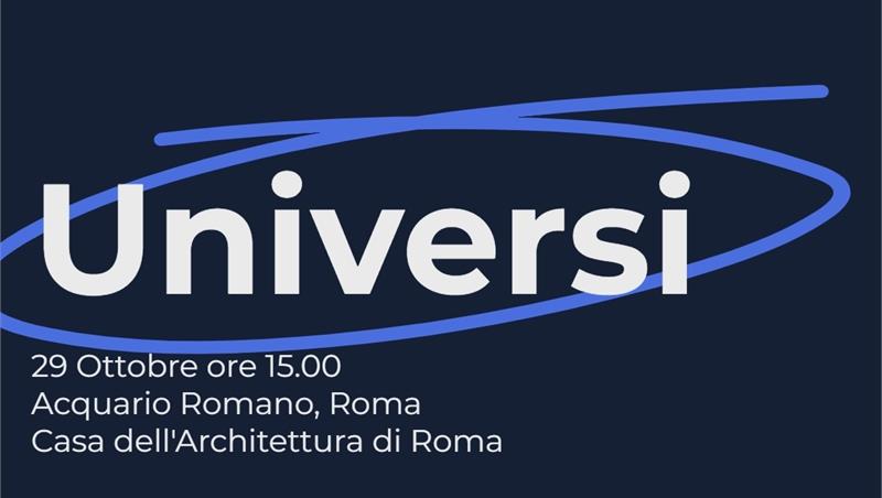 UNIVERSI il futuro del lavoro. L’evento sbarca a Roma il 29 ottobre 2024