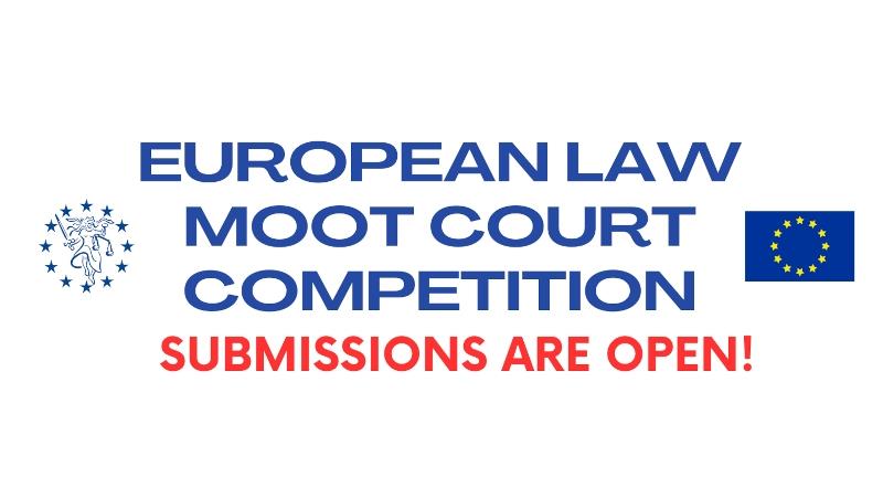 European Law Moot Court Competition - Submissions are open