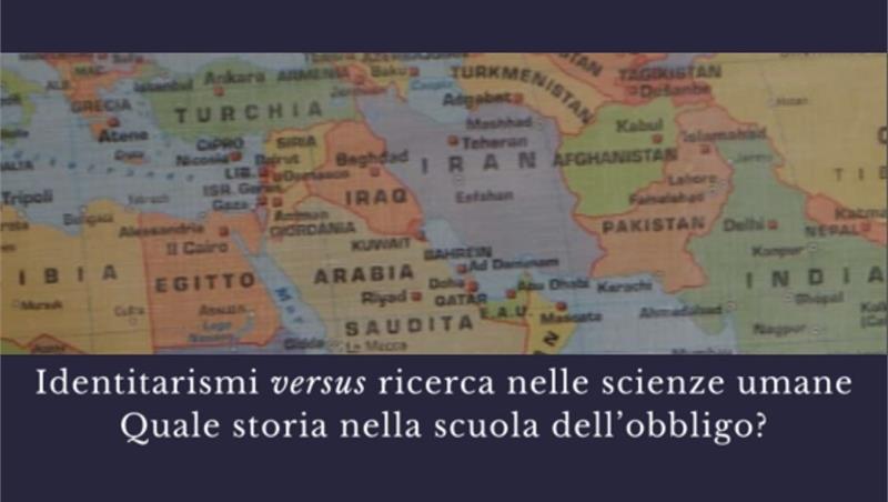 Identitarismi versus ricerca nelle scienze umane. Quale storia nella scuola dell'obbligo?