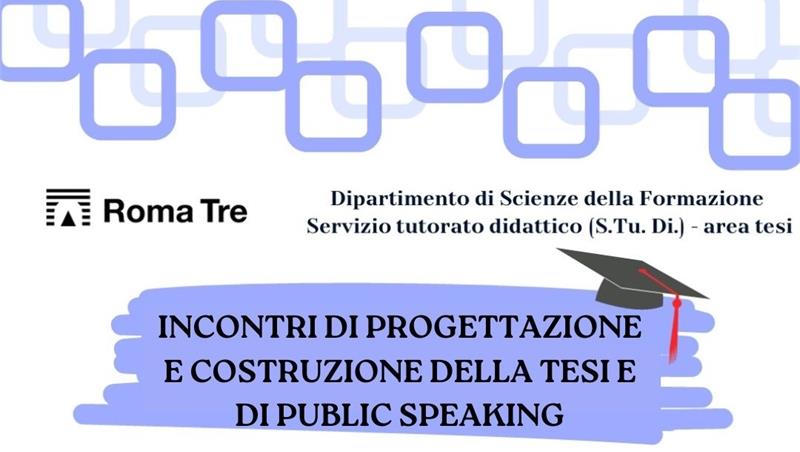 incontri di progettazione e costruzione della tesi e di public speaking del servizio S.Tu.Di - area Tesi a.a. 2024/25