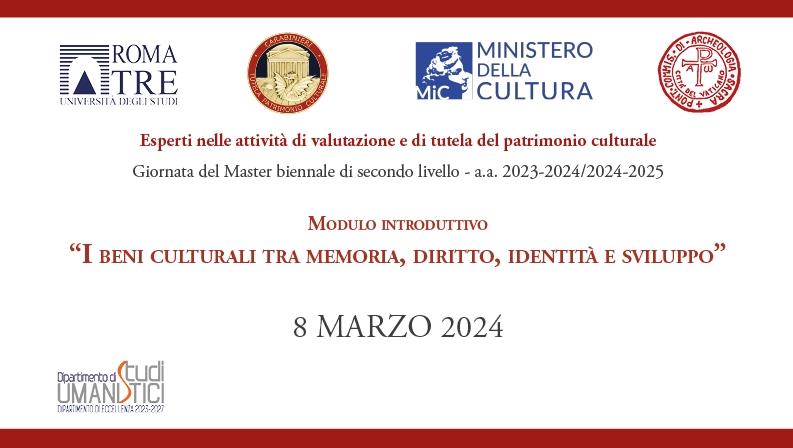 Modulo introduttivo “I beni culturali tra memoria, diritto, identità e sviluppo” (Giornata 8 marzo 2024)