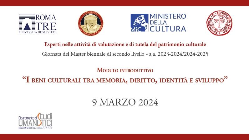 	Modulo introduttivo “I beni culturali tra memoria, diritto, identità e sviluppo” (Giornata 9 marzo 2024)