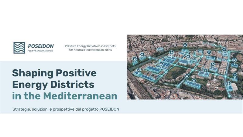 Shaping Positive Energy Districts in the Mediterranean | Strategies, Solutions and Perspectives from the POSEIDON Project