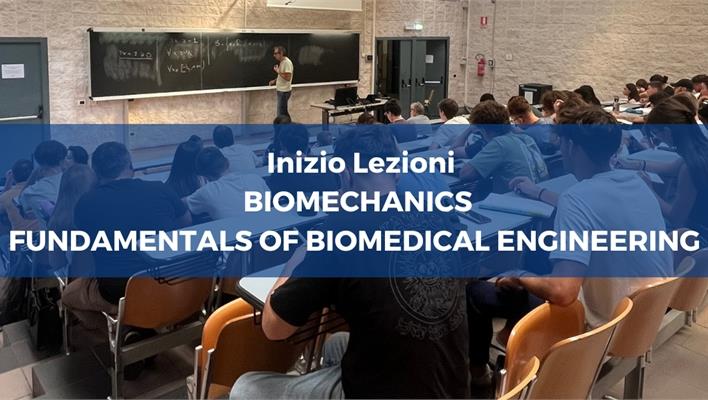 Orario delle lezioni a.a. 2024-2025 : Biomedical Engineering,  Biomechanics - Fundamentals of biomedical engineering 