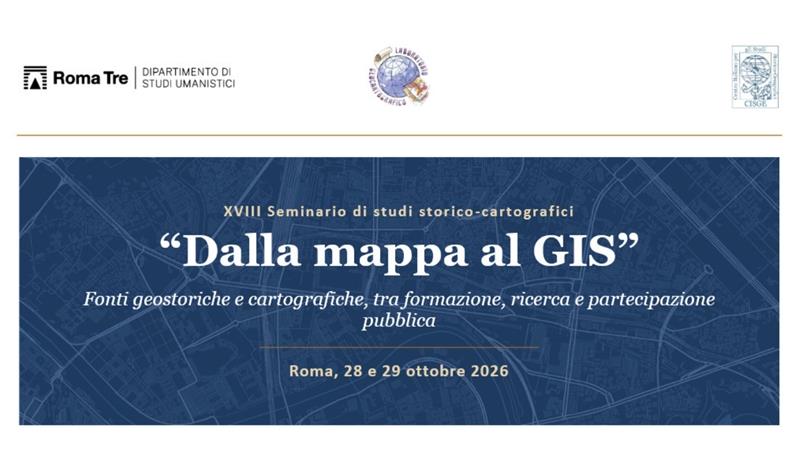XVIII seminario di studi storico-cartografici “Dalla mappa al GIS”