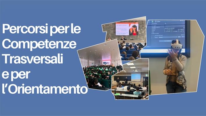 Percorsi per le Competenze Trasversali e per l’Orientamento per gli studenti delle Scuole Superiori