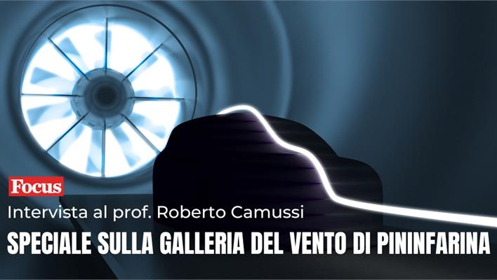 Galleria del Vento di Pininfarina - Intervista al prof. Roberto Camussi