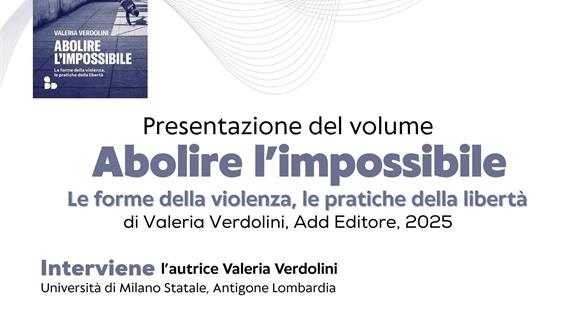 Abolire l’impossibile. Le forme della violenza, le pratiche della libertà