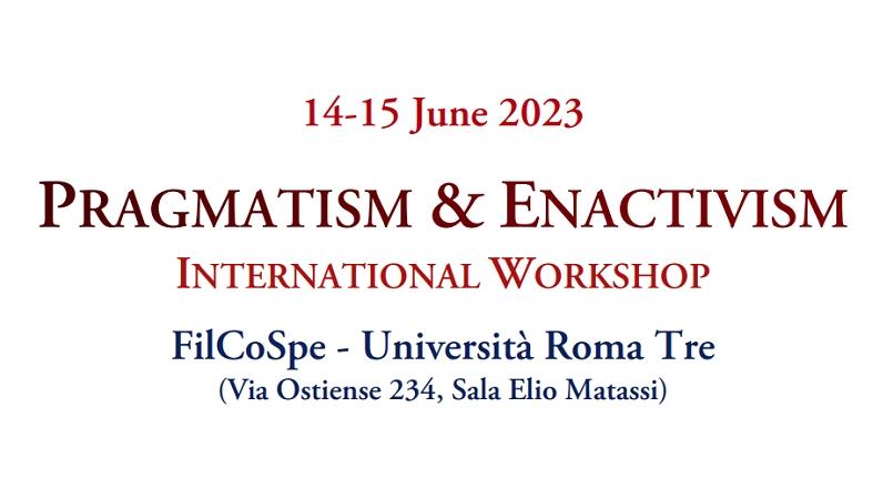 International Workshop: Pragmatism & Enactivism