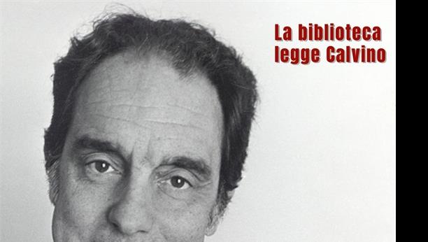 La Biblioteca legge Calvino- 100 anni di Italo Calvino (1923-2023)