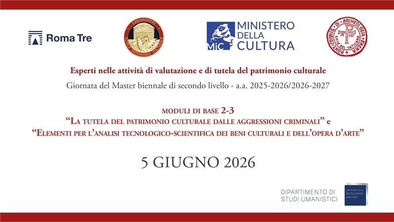 Modulo di base 2 “La tutela del patrimonio culturale dalle aggressioni criminali” e Modulo di base 3 “Elementi per l’analisi tecnologico-scientifica dei beni culturali e dell’opera d’arte”