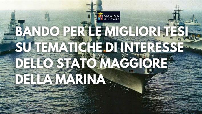 Bando per le migliori tesi su tematiche di interesse dello Stato Maggiore della Marina.