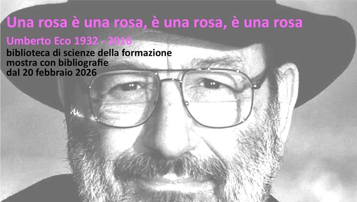  Una rosa è una rosa, è una rosa, è una rosa. Umberto Eco 10 anni dalla morte 