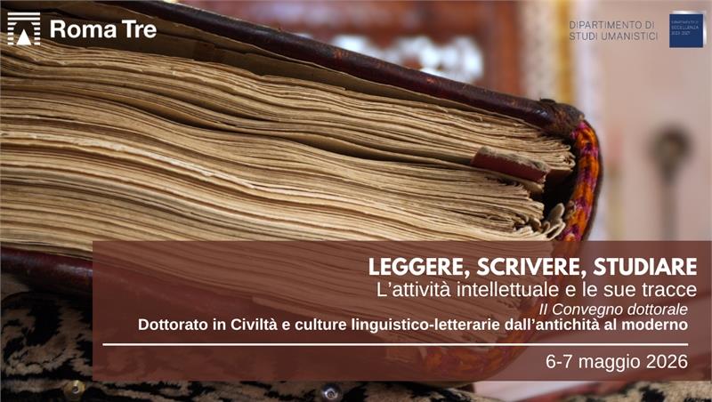 LEGGERE, SCRIVERE, STUDIARE. L’attività intellettuale e le sue tracce
