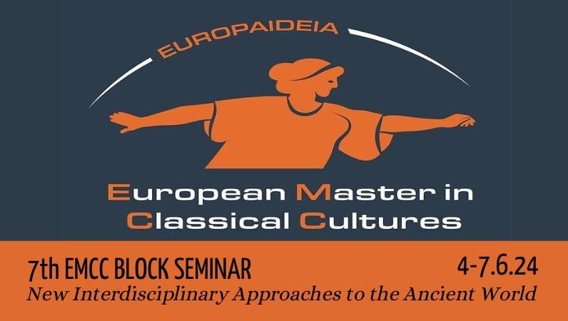 7th EMCC Block Seminar. New Interdisciplinary Approaches to the Ancient World