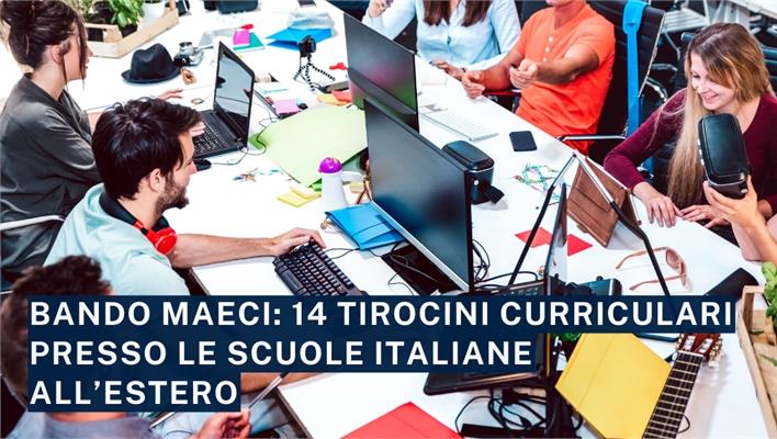 Bando Maeci: 14 tirocini curriculari presso le Scuole italiane all’estero