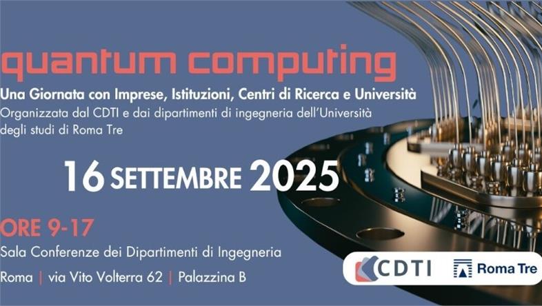 “Quantum Computing”, giornata con Imprese, Istituzioni, Centri di Ricerca e Università