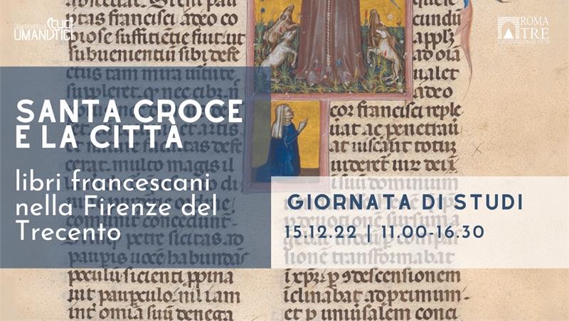 Santa Croce e la città: libri francescani nella Firenze del Trecento. Giornata di Studi