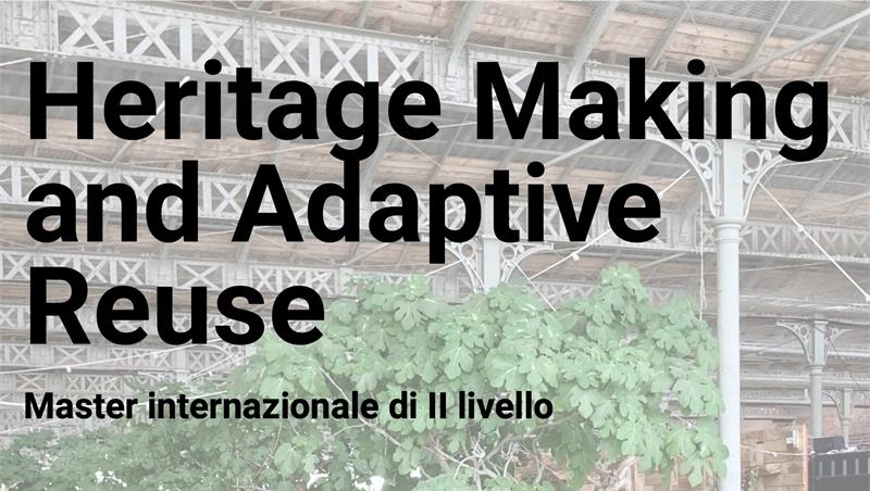 Master Heritage Making and Adaptive Reuse