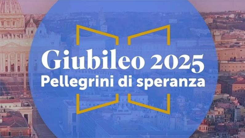 Giubileo 2025 Pellegrini di Speranza