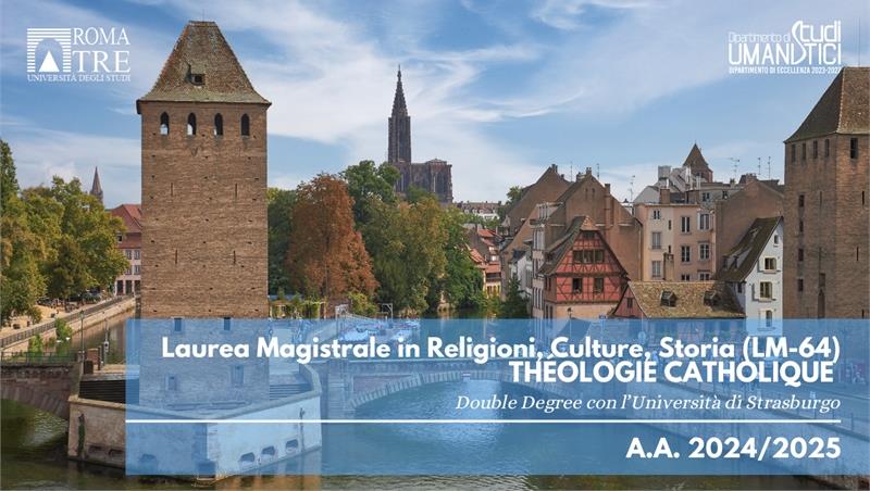 Religioni, Culture, Storia / Théologie Catholique (LM-64). Nuovo double degree con Université de Strasbourg