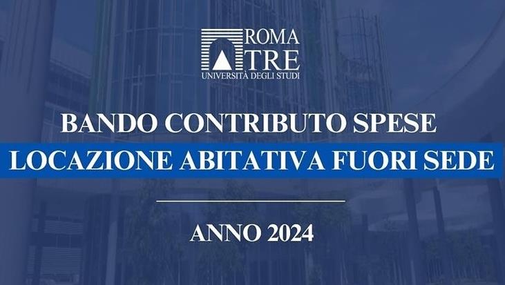 Bando Contributo spese locazione abitativa fuori sede anno 2024: Pubblicazione elenco definitivo degli ammessi e degli esclusi