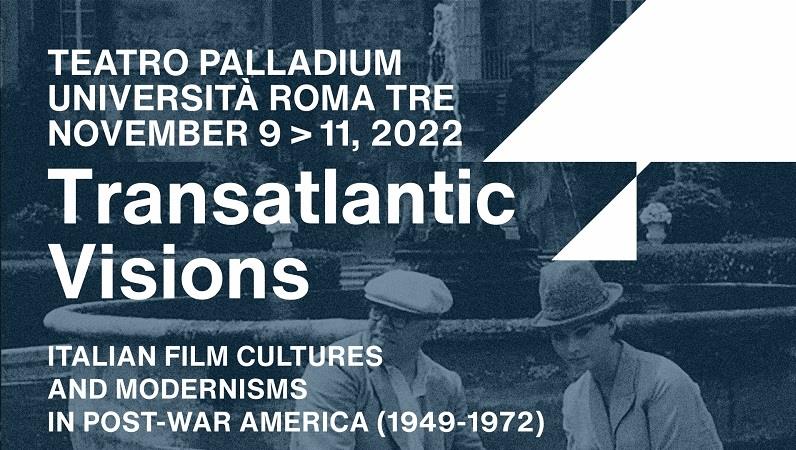 Transatlantic Visions: Italian Film Cultures and Modernisms in Post-war America (1949-1972)