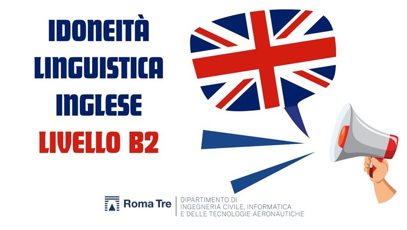 Ing. Informatica - Idoneità di lingua inglese B2 necessaria per l'immatricolazione alle lauree magistrali