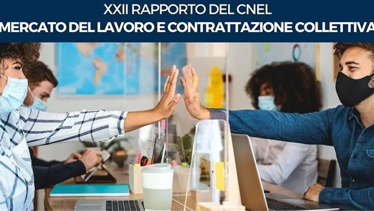 Il XXII Rapporto Cnel sul mercato del lavoro e la contrattazione - Martedì 27 aprile 2021, ore 15.00