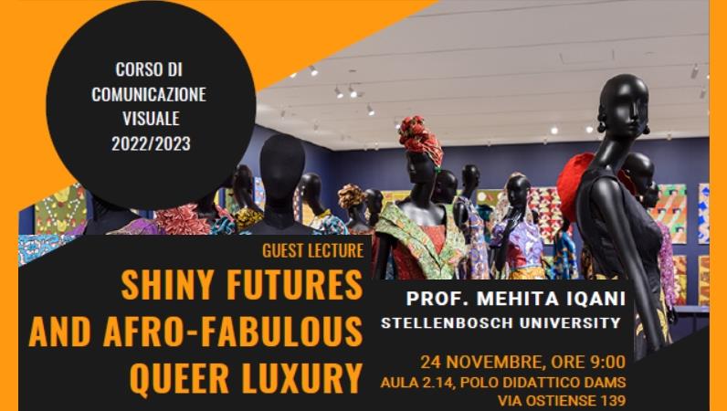 Prof.ssa Mehita Iqani - Shiny Futures and Afro-Fabulus Queer Luxury