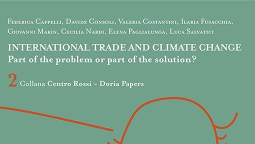 Pubblicazione della Collana Rossi-Doria Paper: International Trade and Climate Change. Part of the Problem or Part of the Solution?