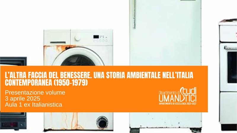 L’altra faccia del benessere.  Una storia ambientale nell’Italia contemporanea (1950-1979) . Presentazione volume
