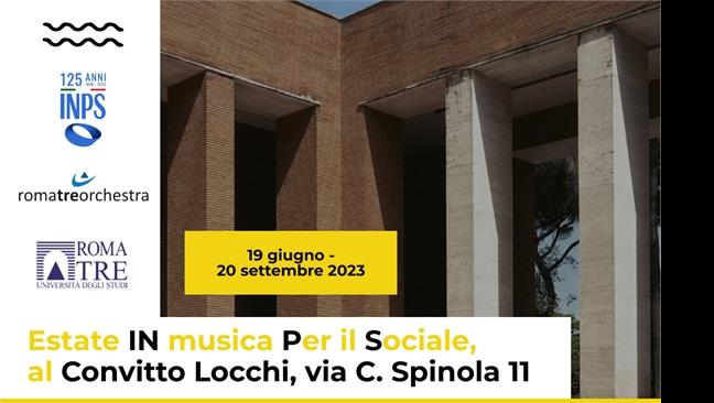 Estate IN musica Per il Sociale: la grande musica con Roma Tre Orchestra e INPS al Convitto Vittorio Locchi
