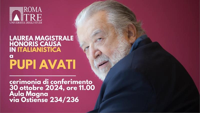 Conferimento della laurea magistrale in Italianistica honoris causa a Pupi Avati