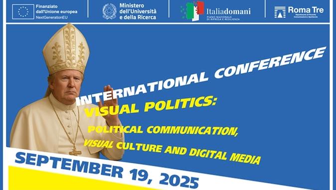 International Conference: Visual Politics. Political communication, visual culture and digital media.