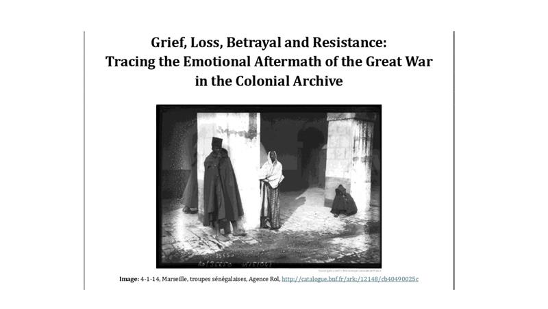 Seminario: Grief, Loss, Betrayal and Resistance:  Tracing the Emotional Aftermath of the Great War  in the Colonial Archive
