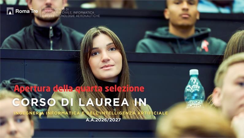 Corso di laurea in Ingegneria Informatica e dell'Intelligenza Artificiale 2026/2027 -  Apertura della quarta selezione 