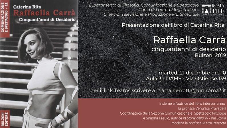 Presentazione del libro di Caterina Rita, Raffaella Carrà. Cinquant'anni di Desiderio