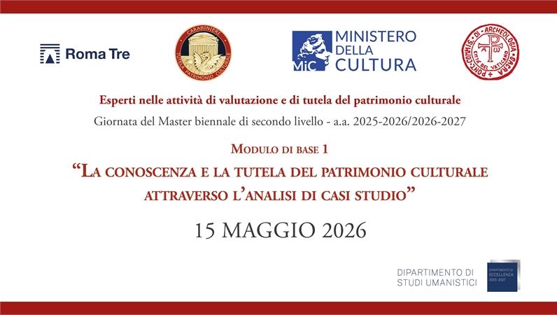 Modulo di base I “La conoscenza e la tutela del patrimonio culturale attraverso l’analisi di casi studio”