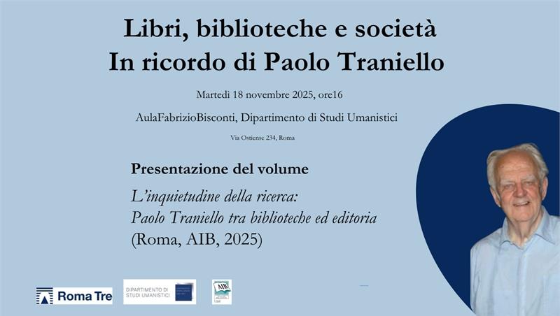 Libri, biblioteche e società. In ricordo di Paolo Traniello