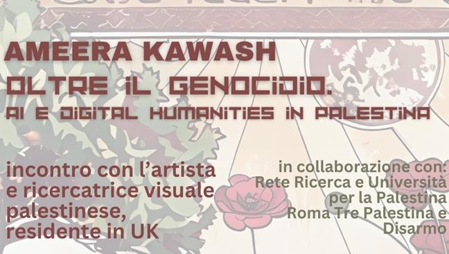 Seminario con Ameera Kawash: Oltre il genocidio. AI e Digital Humanities in Palestina