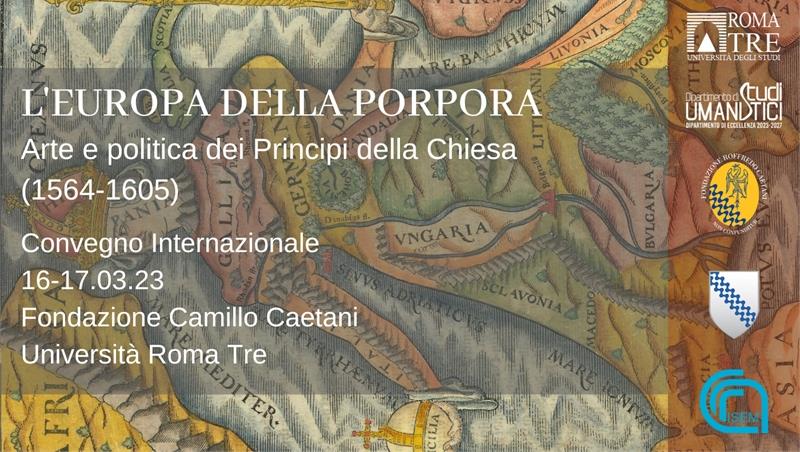 L'Europa della porpora. Arte e politica dei Principi della Chiesa (1564-1605)