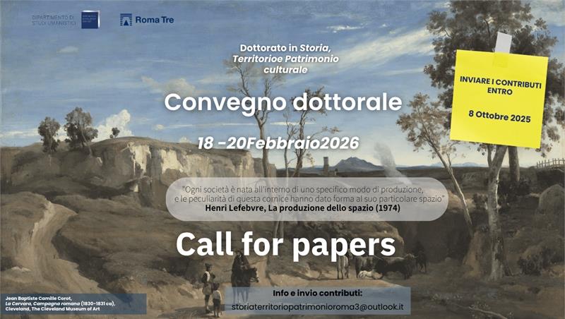 Convegno Internazionale del Corso di Dottorato in Storia, Territorio, Patrimonio Culturale dell’Università degli Studi Roma Tre.